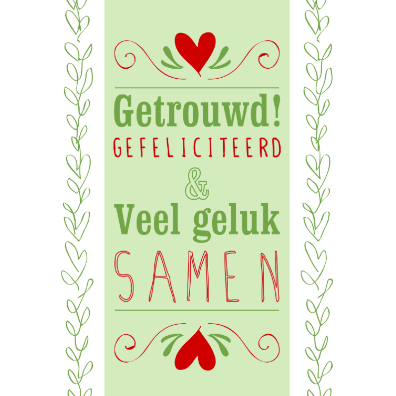 Getrouwd gefeliciteerdkaart Felicitatiekaarten Kaartje2go