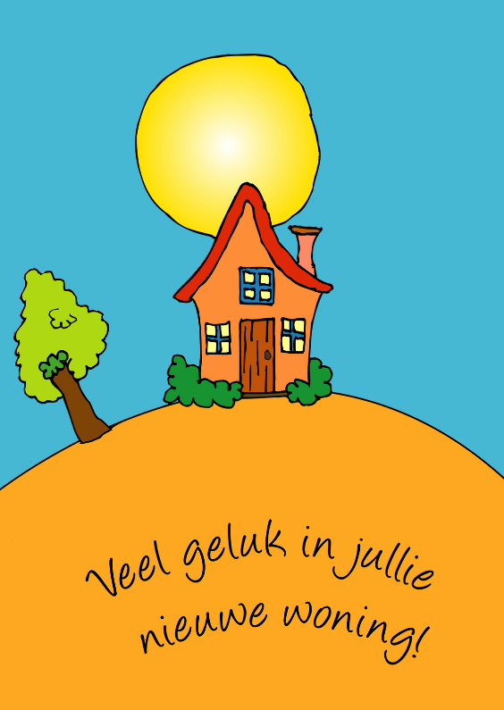 veel geluk in jullie nieuwe woning Felicitatiekaarten Kaartje2go