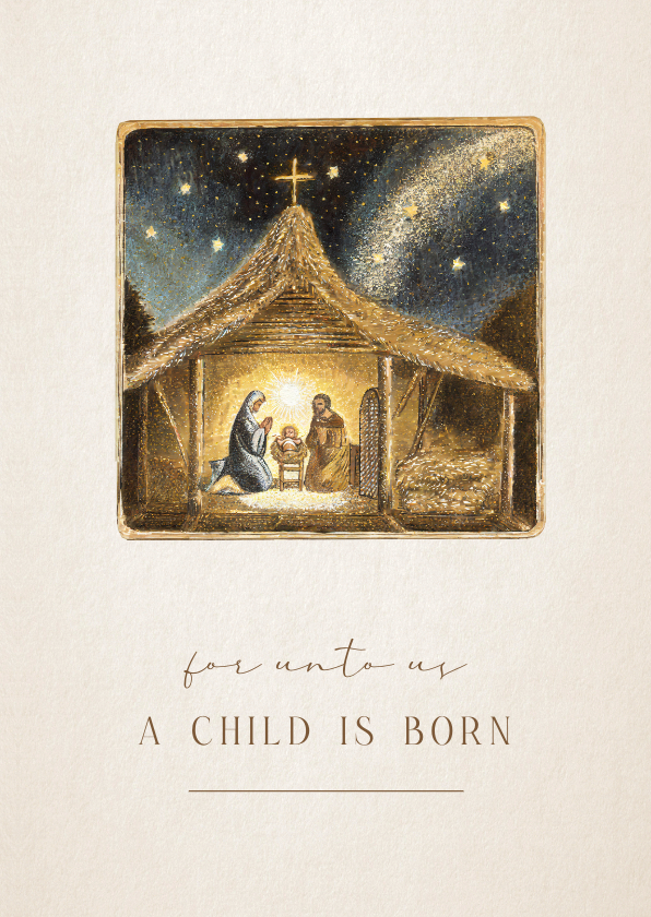 Kerstkaarten - Christelijke kerstkaart 'unto us a child has born' kerststal