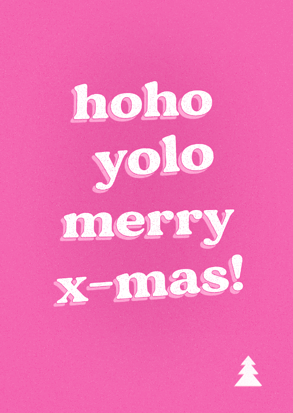Kerstkaarten - Felroze kerstkaart met grappige tekst hoho yolo 