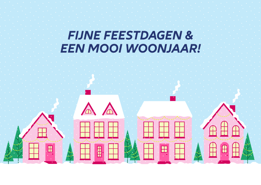 Fijne feestdagen en een mooi woonjaar - Kerstkaarten Kerstkaarten - Fijne feestdagen en een mooi woonjaar