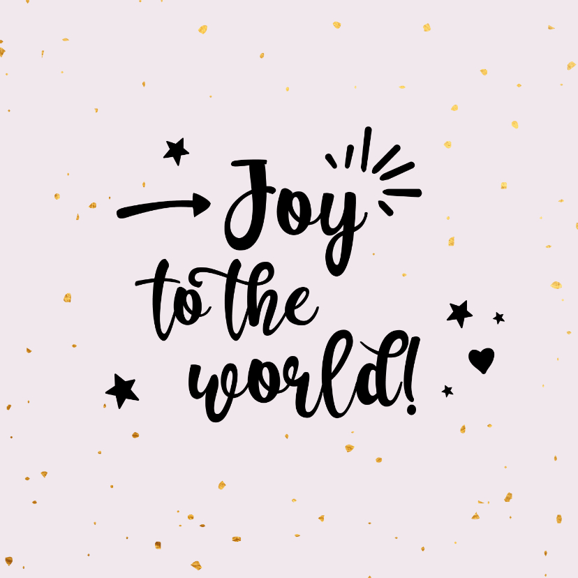 Joy to the world - zwart en goud - kerstkaart - Kerstkaarten Kerstkaarten - Joy to the world - zwart en goud - kerstkaart