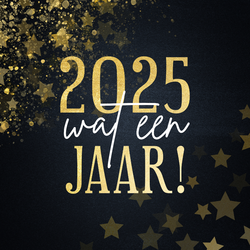 Kerstkaart 2025 wat een jaar met sterren - Kerstkaarten Kerstkaarten - Kerstkaart 2025 wat een jaar met sterren
