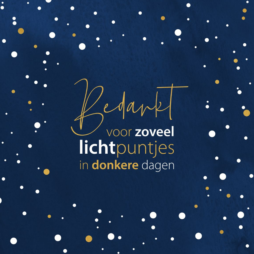 Kerstkaart Bedankt voor zoveel lichtpuntjes in donkere dagen - Kerstkaarten Kerstkaarten - Kerstkaart Bedankt voor zoveel lichtpuntjes in donkere dagen