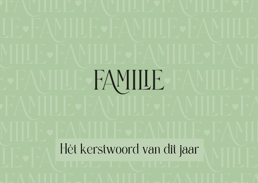 Kerstkaart Familie is hét kerstwoord van dit jaar - Kerstkaarten Kerstkaarten - Kerstkaart Familie is hét kerstwoord van dit jaar