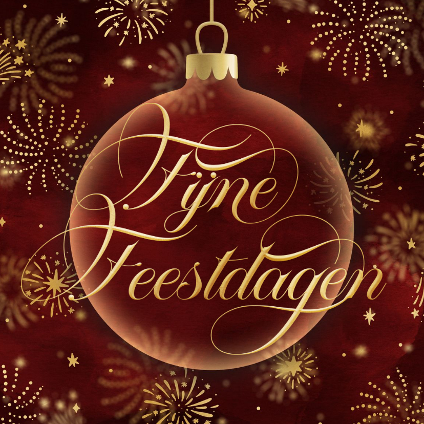 Kerstkaart 'Fijne Feestdagen' rood kerstbal met vuurwerk - Kerstkaarten Kerstkaarten - Kerstkaart 'Fijne Feestdagen' rood kerstbal met vuurwerk