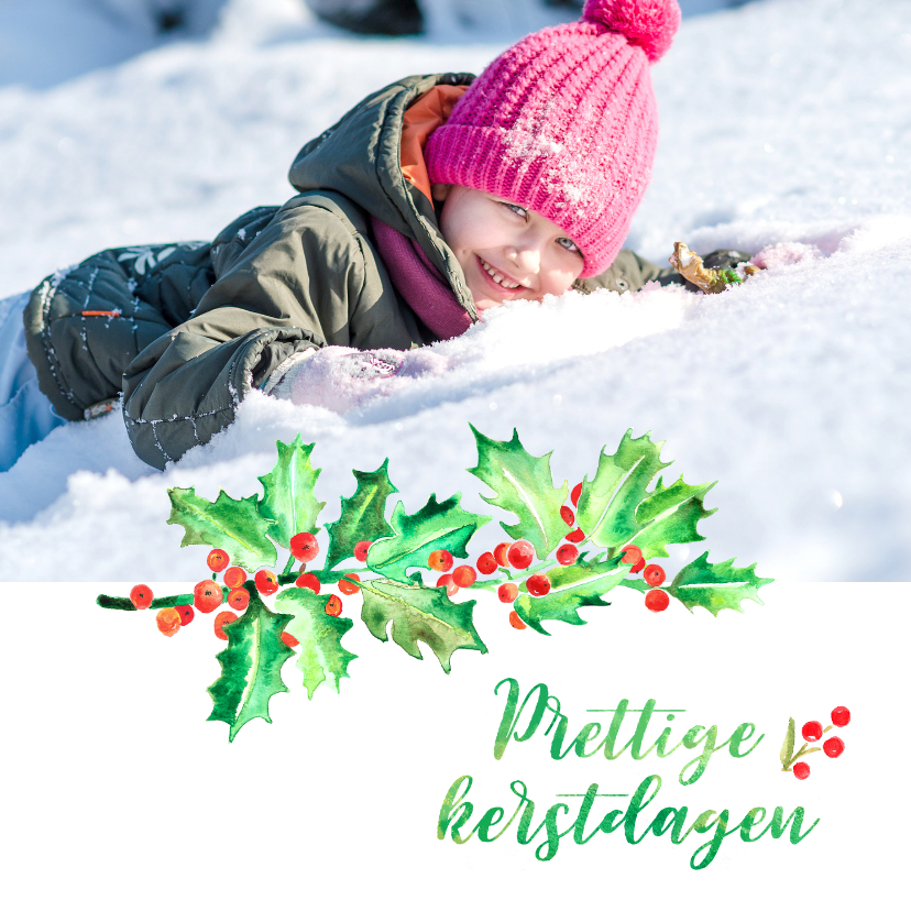 Kerstkaart foto met hulsttak en besjes - Kerstkaarten Kerstkaarten - Kerstkaart foto met hulsttak en besjes