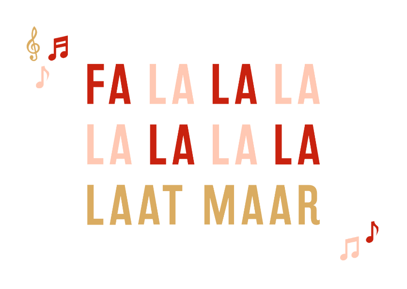 Kerstkaart humor falalaat maar met muzieknootjes - Kerstkaarten Kerstkaarten - Kerstkaart humor falalaat maar met muzieknootjes