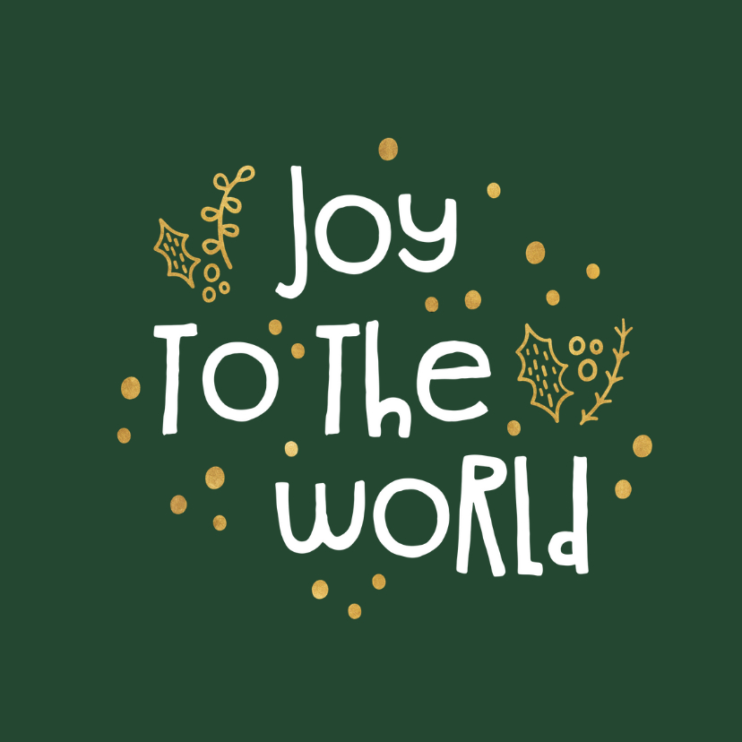 Kerstkaart 'joy to the world' goudlook - Kerstkaarten Kerstkaarten - Kerstkaart 'joy to the world' goudlook