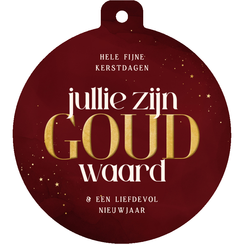 Kerstkaarten - Kerstkaart jullie zijn goud waard rood in kerstbalvorm