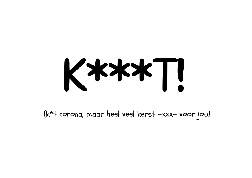 Kerstkaarten - Kerstkaart k***t - Corona - kerstkusjes omdat ik je mis