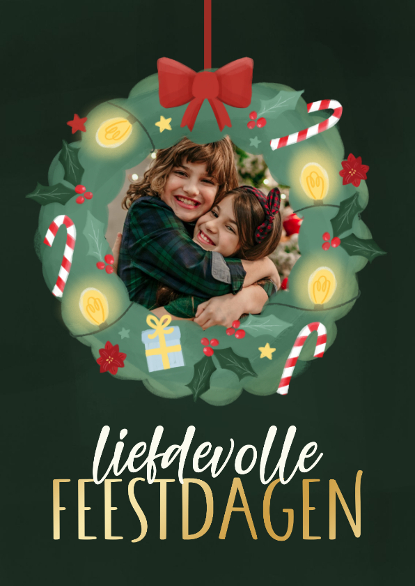 Kerstkaart liefdevolle feestdagen kerstkrans met foto - Kerstkaarten Kerstkaarten - Kerstkaart liefdevolle feestdagen kerstkrans met foto