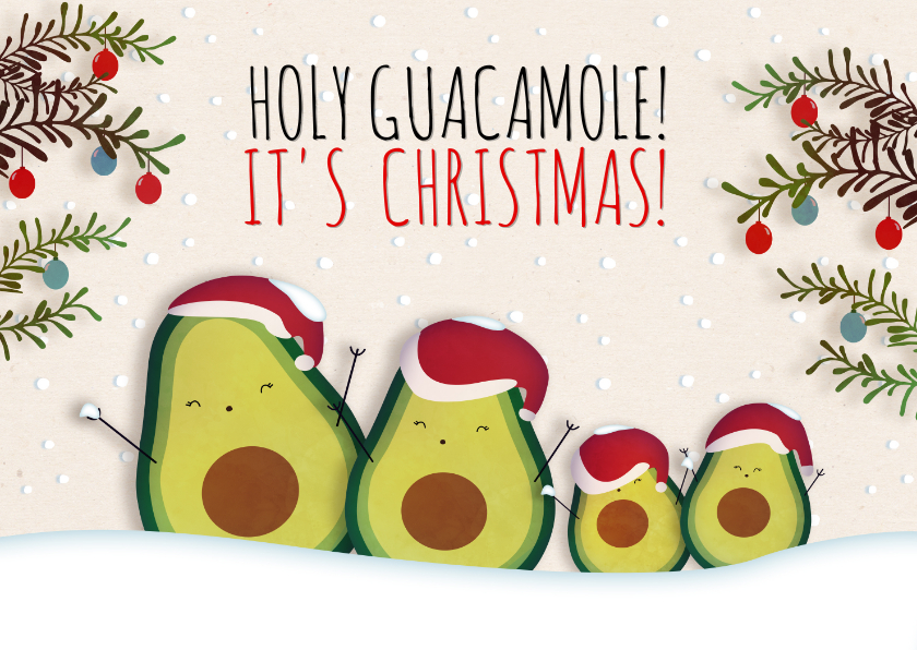 Kerstkaarten - Kerstkaart liggend Holy Guacamole! It's Christmas!