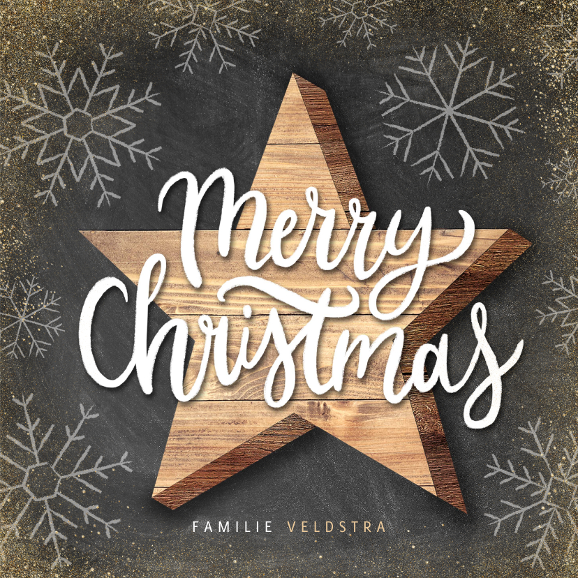 Kerstkaart met houten ster, Merry Christmas en sneeuwvlokken - Kerstkaarten Kerstkaarten - Kerstkaart met houten ster, Merry Christmas en sneeuwvlokken