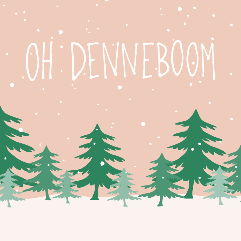 kerstkaart 'oh denneboom' - Kerstkaarten Kerstkaarten - kerstkaart 'oh denneboom'