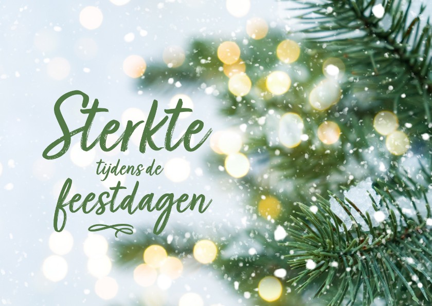 Kerstkaart - sterkte tijdens de feestdagen - Kerstkaarten Kerstkaarten - Kerstkaart - sterkte tijdens de feestdagen