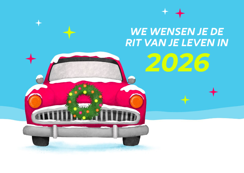 Kerstkaart we wensen je de rit van je leven in 2026 - Kerstkaarten Kerstkaarten - Kerstkaart we wensen je de rit van je leven in 2026