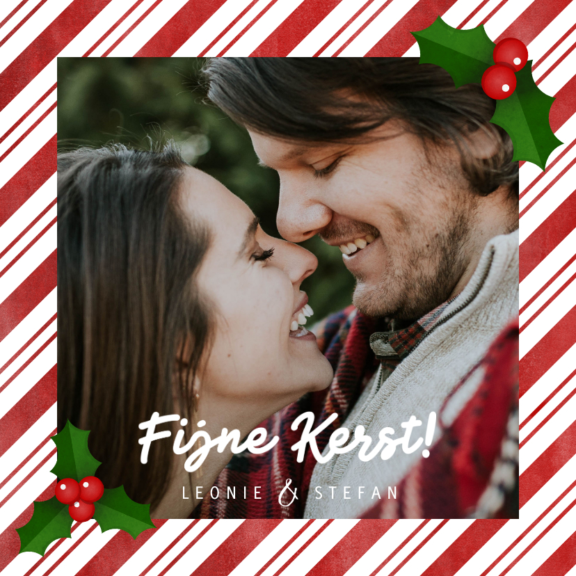 Kerstkaart zuurstok kader, grote foto, hulst en Fijne Kerst! - Kerstkaarten Kerstkaarten - Kerstkaart zuurstok kader, grote foto, hulst en Fijne Kerst!
