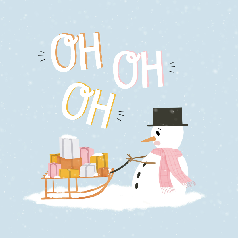 Kerstkaarten - Kerstkaartje sneeuwpop die slee vol cadeaus trekt oh oh oh