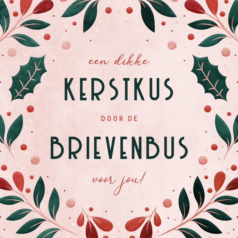 Kerstkaarten - Kerstkus door de brievenbus met vrolijke blaadjes