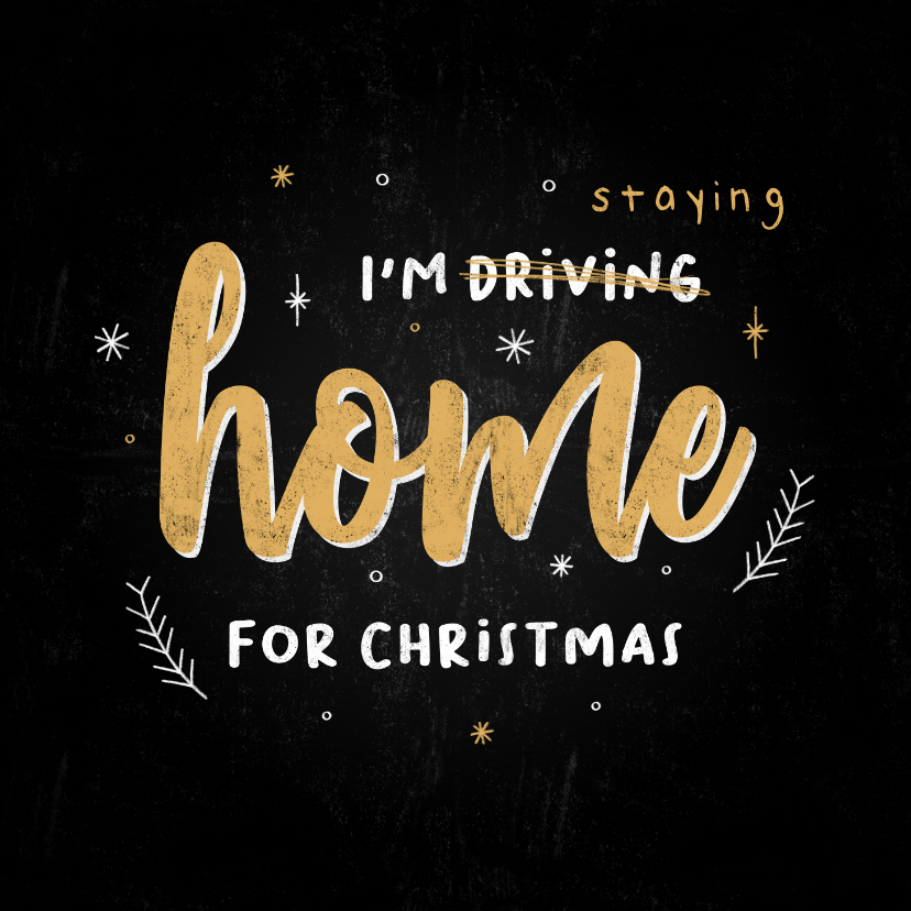 Typografische kerstkaart i'm staying home for christmas - Kerstkaarten Kerstkaarten - Typografische kerstkaart i'm staying home for christmas
