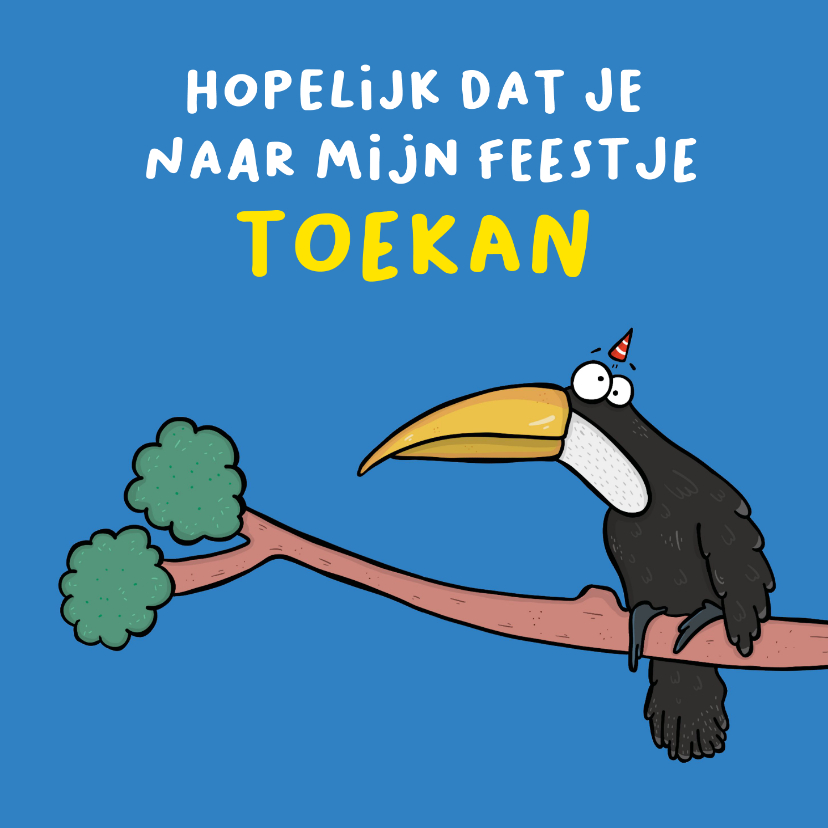 Kinderfeestjes - Kinderfeestje ik hoop dat je naar mijn feestje Toekan vogel