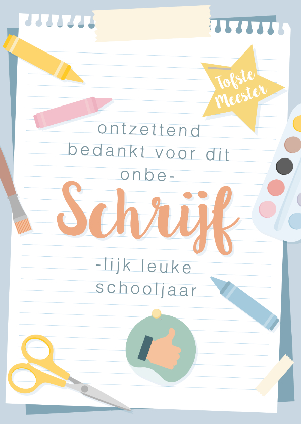 Bedankkaart voor de meester van 'onbeschrijflijk' leuk jaar - Kinderkaarten Kinderkaarten - Bedankkaart voor de meester van 'onbeschrijflijk' leuk jaar