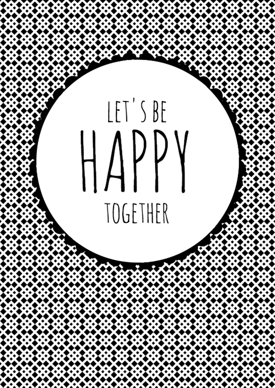 Let's be happy together - Liefde kaarten Liefde kaarten - Let's be happy together
