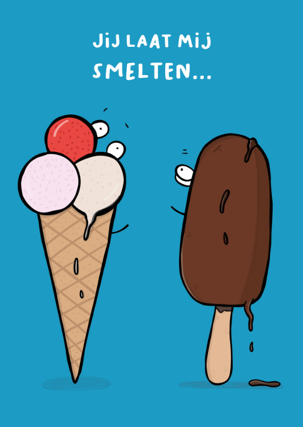 Liefde kaarten - Liefde kaart jij laat mij smelten...