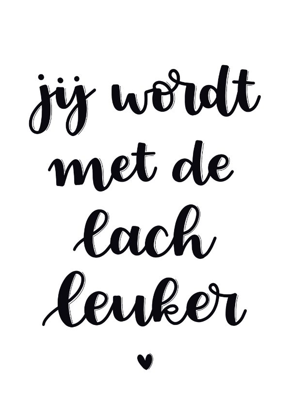 Liefde kaarten - Liefde kaart - Jij wordt met de lach leuker