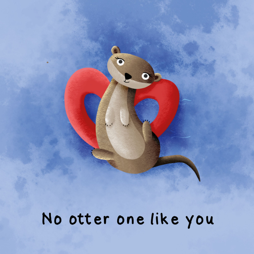 Liefde kaarten - Liefde no otter one like you kaart