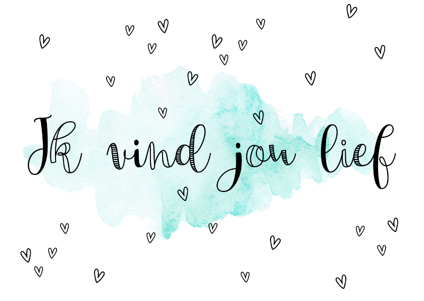 Liefdekaart ik vind jou lief handlettering en waterverf - Liefde kaarten Liefde kaarten - Liefdekaart ik vind jou lief handlettering en waterverf