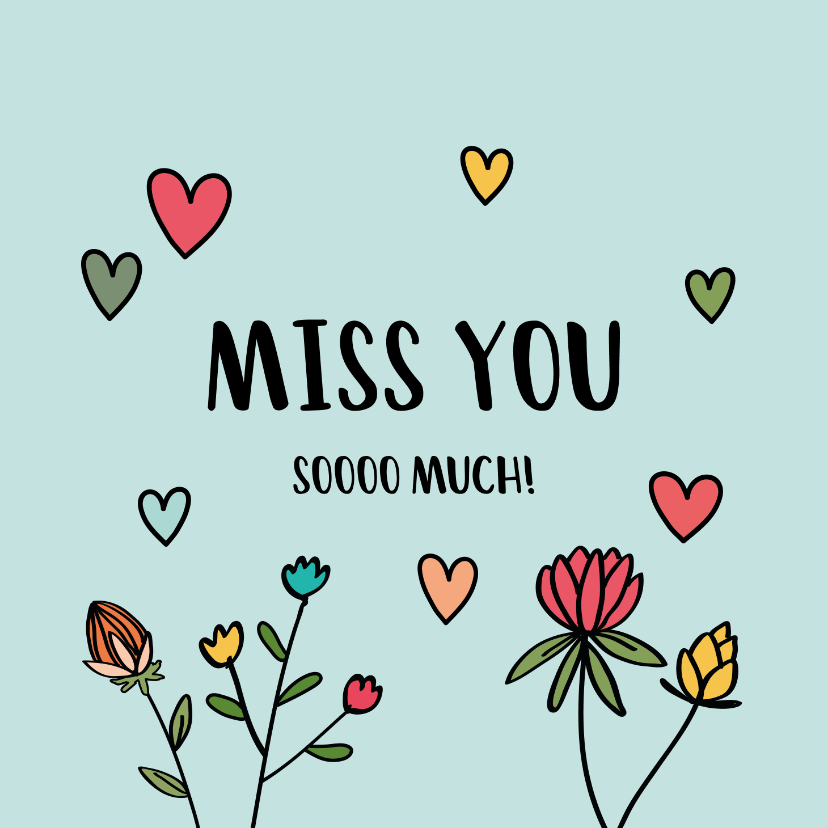 Liefde kaarten - Miss you so much - hearts and flowers - mis je kaart