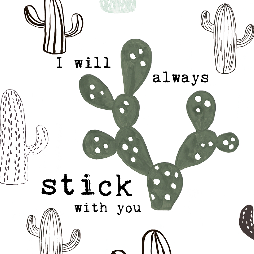 Liefde kaarten - Prikkelende liefdeskaart Cactus 'I'LL ALWAYS STICK WITH YOU'