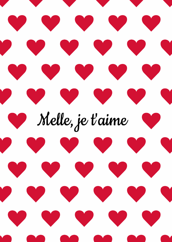Valentijnskaart Je t'aime - Liefde kaarten Liefde kaarten - Valentijnskaart Je t'aime