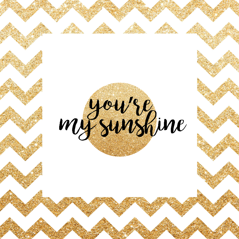 Liefde kaarten - vriendenkaart you're my sunshine