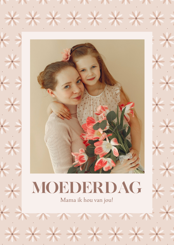 Moederdag kaarten - Beige moederdagkaart met foto en grafisch bloemenpatroontje