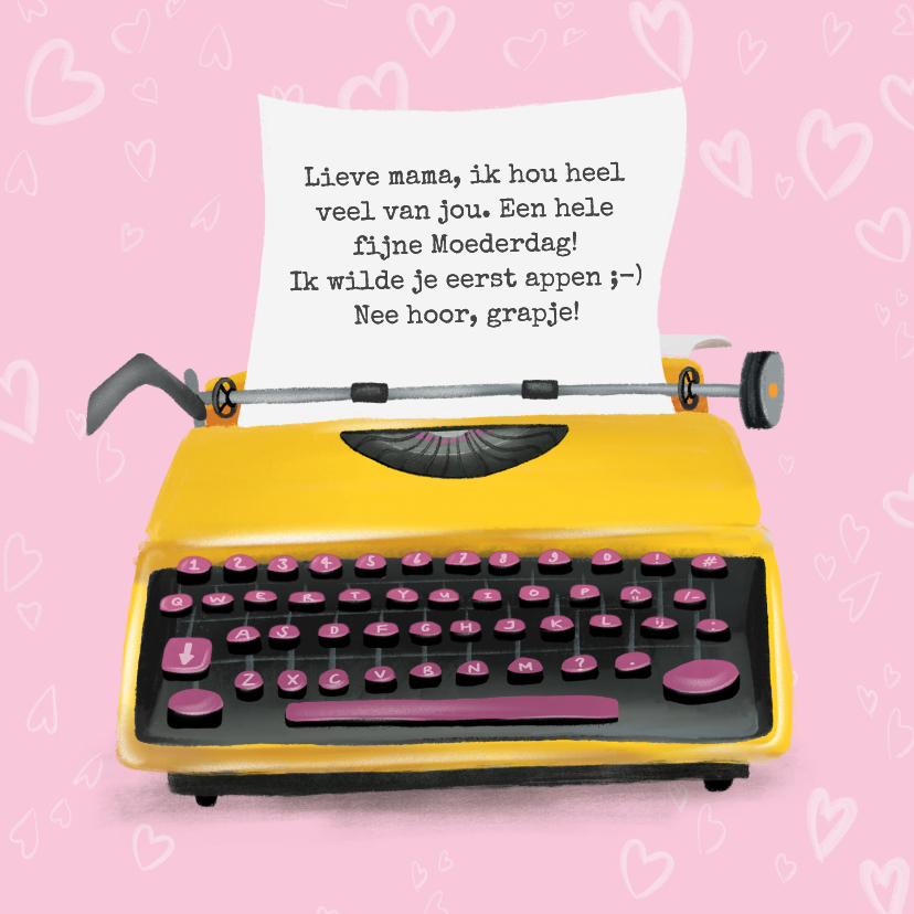 Moederdag kaarten - Grappige moederdagkaart met typemachine
