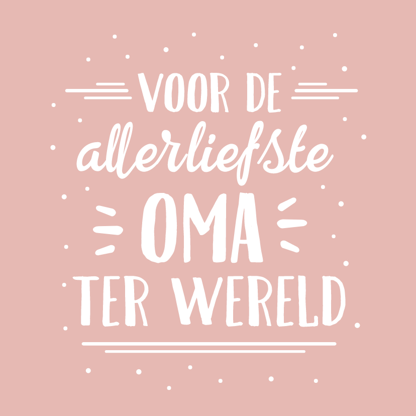 Moederdag kaarten - Hippe handlettering moederdagkaart voor de liefste oma 