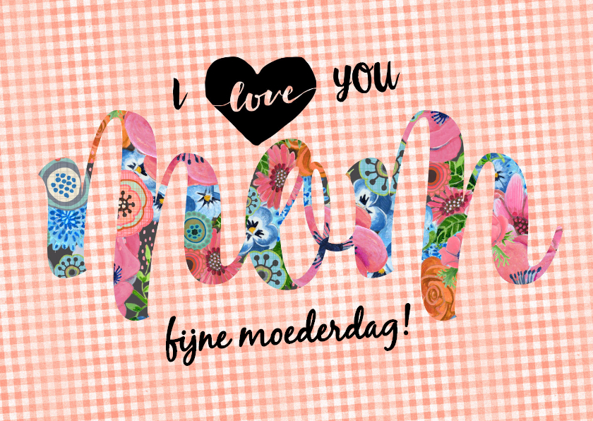 Jij bent de liefste voor Moeder - Moederdag kaarten Moederdag kaarten - Jij bent de liefste voor Moeder
