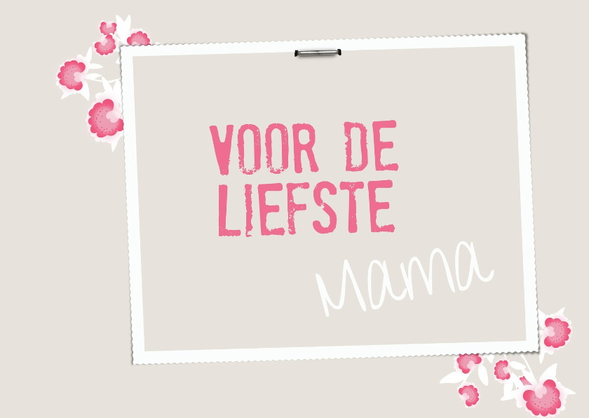 Kaart voor de liefste mama - Moederdag kaarten Moederdag kaarten - Kaart voor de liefste mama