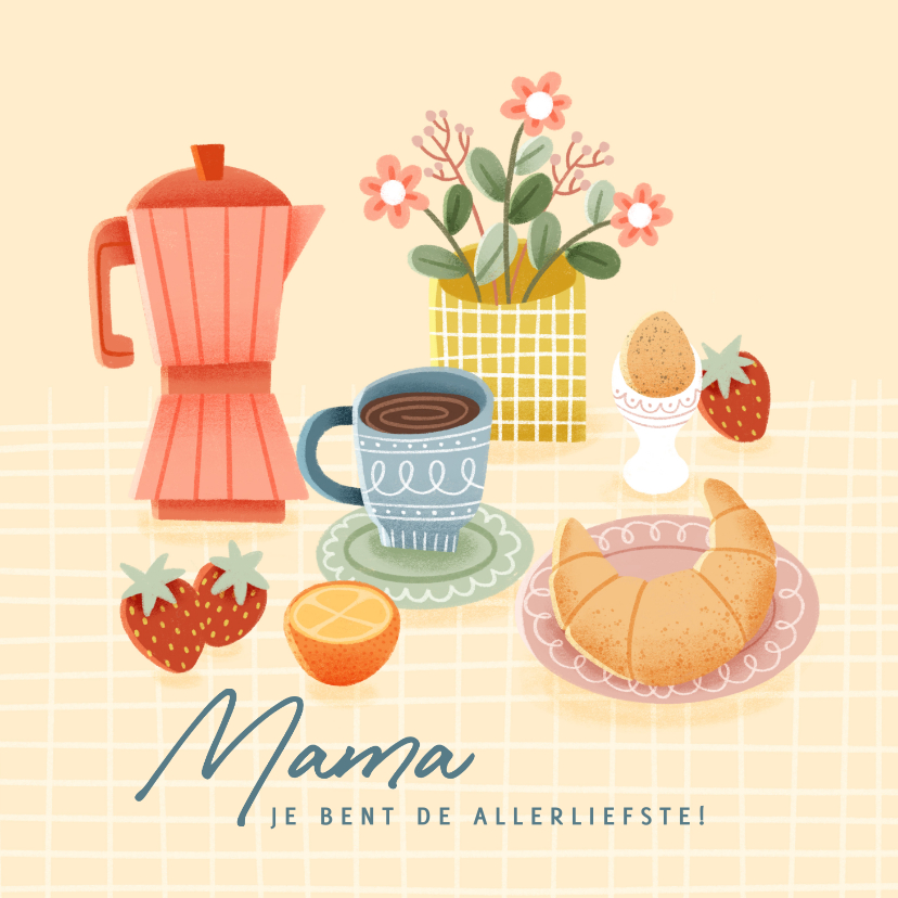 Moederdag kaarten - Leuke moederdag kaart met ontbijtje, bloemen en koffie