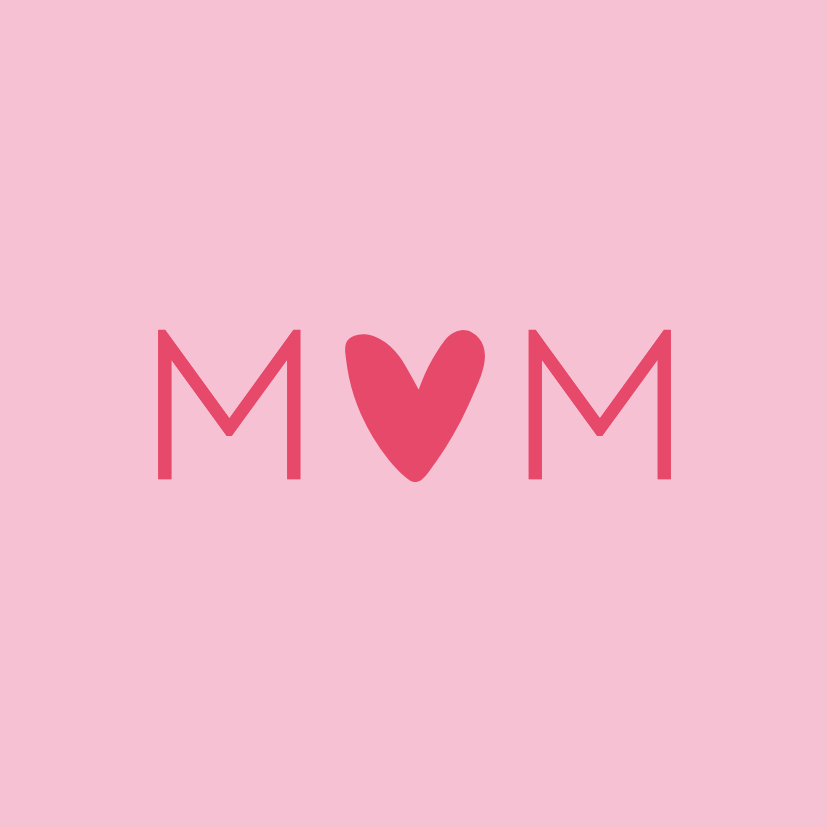 Minimalistisch moederdagkaartje mom met hartje roze - Moederdag kaarten Moederdag kaarten - Minimalistisch moederdagkaartje mom met hartje roze