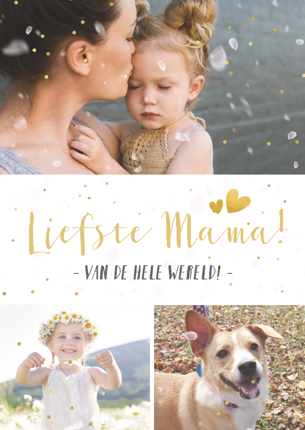 Moederdag fotocollage met 3 eigen foto's en gouden hartjes - Moederdag kaarten Moederdag kaarten - Moederdag fotocollage met 3 eigen foto's en gouden hartjes
