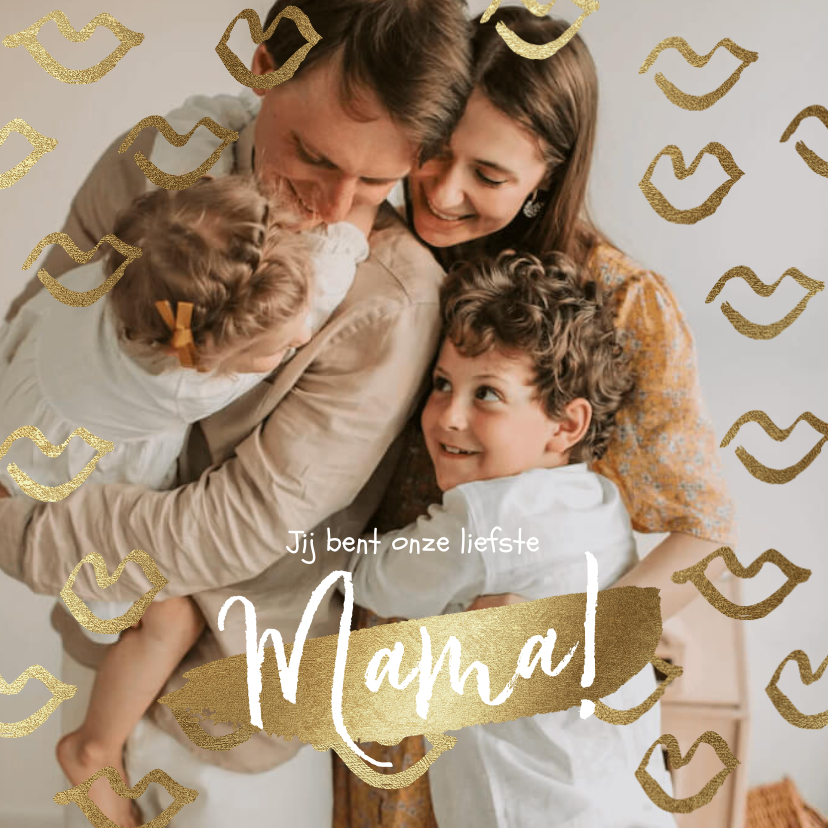 Moederdag kaart met grote foto en gouden kusjes - Moederdag kaarten Moederdag kaarten - Moederdag kaart met grote foto en gouden kusjes