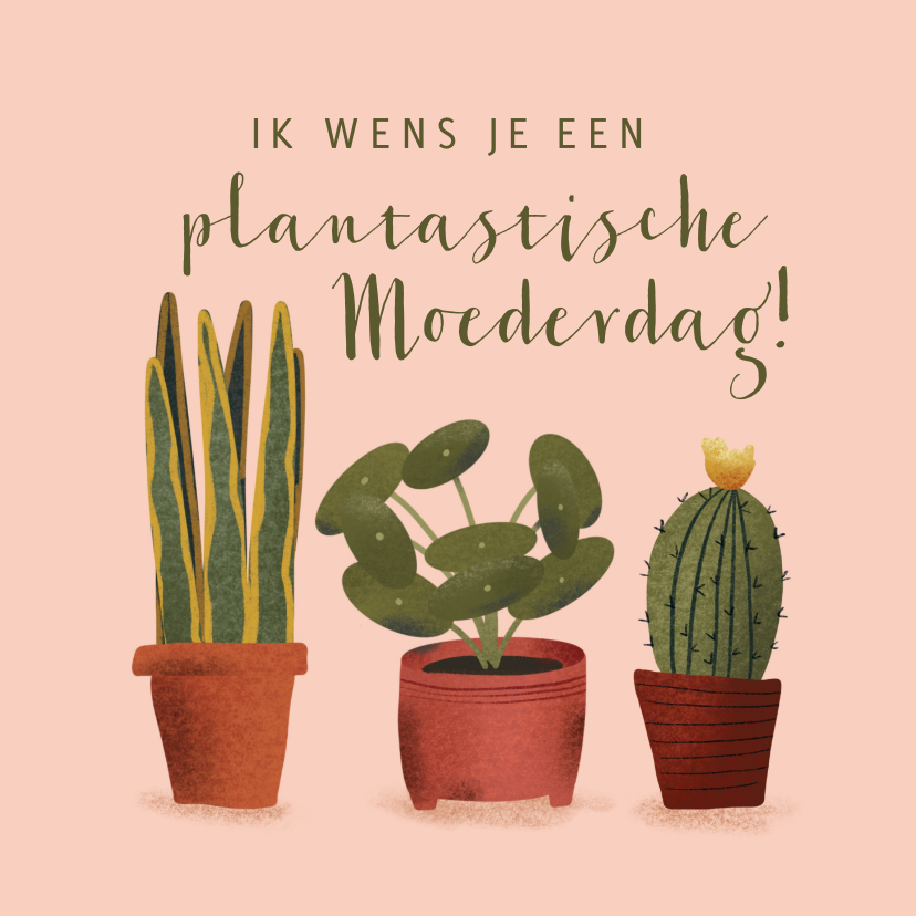 Moederdag kaarten - Moederdag kaart met planten en grapje