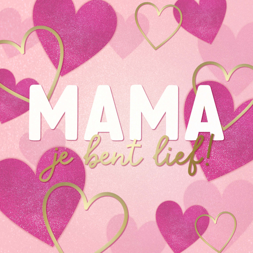 Moederdag kaart roze en gouden hartjes 'mama je bent lief' - Moederdag kaarten Moederdag kaarten - Moederdag kaart roze en gouden hartjes 'mama je bent lief'
