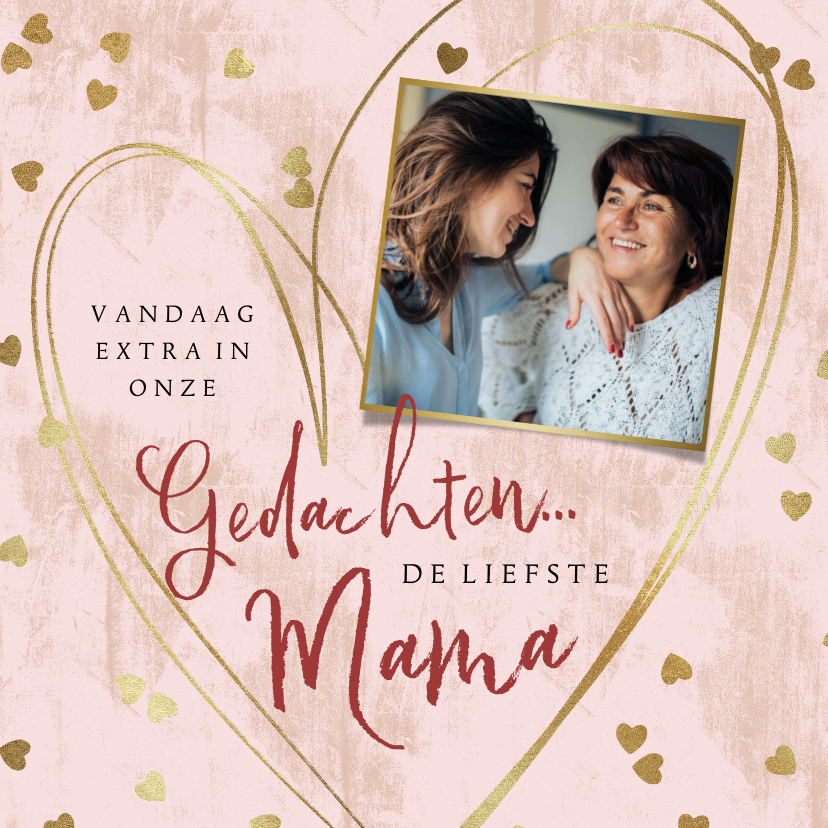 Moederdag kaart voor een overleden moeder hartjes goud foto - Moederdag kaarten Moederdag kaarten - Moederdag kaart voor een overleden moeder hartjes goud foto