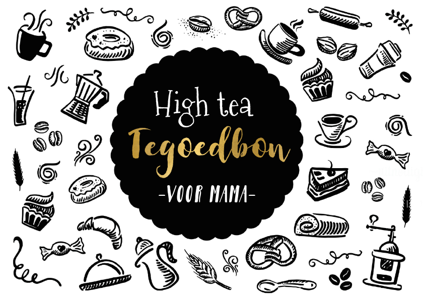 Vacature overtuigen werkgelegenheid Moederdag tegoedbon voor een high tea zwart wit | Kaartje2go