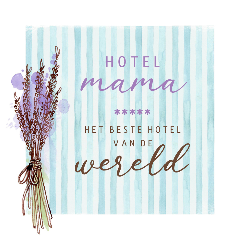 Moederdag kaarten - Moederdag waterverf hotel mama